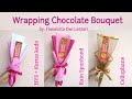 Wrapping Chocolate Bouquet for Valentine Gift | Membuat hadiah valentine buket coklat
