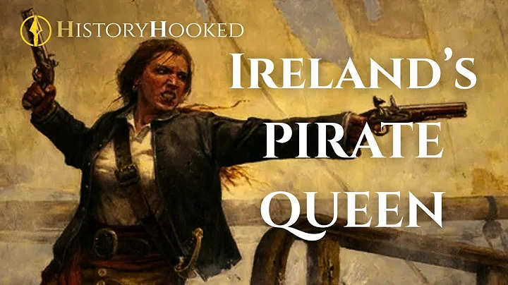 Grace O’Malley: Ireland’s Pirate Queen | The Untold Story of Gráinne Mhaol