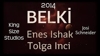 Enes Ishak & Tolga Inci - Belki Resimi