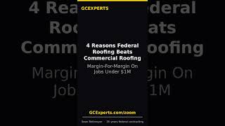 4 Reasons Federal Roofing Beats Commercial Roofing Margin-For-Margin On Jobs Under $1M