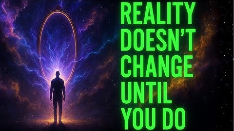 Reality Doesn’t Change Until You Do (Quantum Mirror Explained)