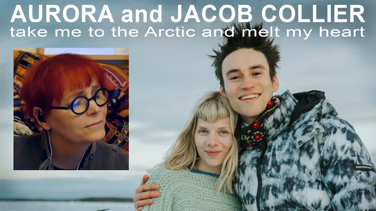 SINGER REACTS - AURORA and JACOB COLLIER take me to the Arctic and melt my heart