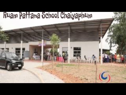 The Beaumont Partnership Foundation&rsquo;s flagship project - Ruam Pattana School Chaiyaphum