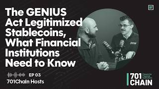 The GENIUS Act Legitimized Stablecoins, What Financial Institutions Need to Know