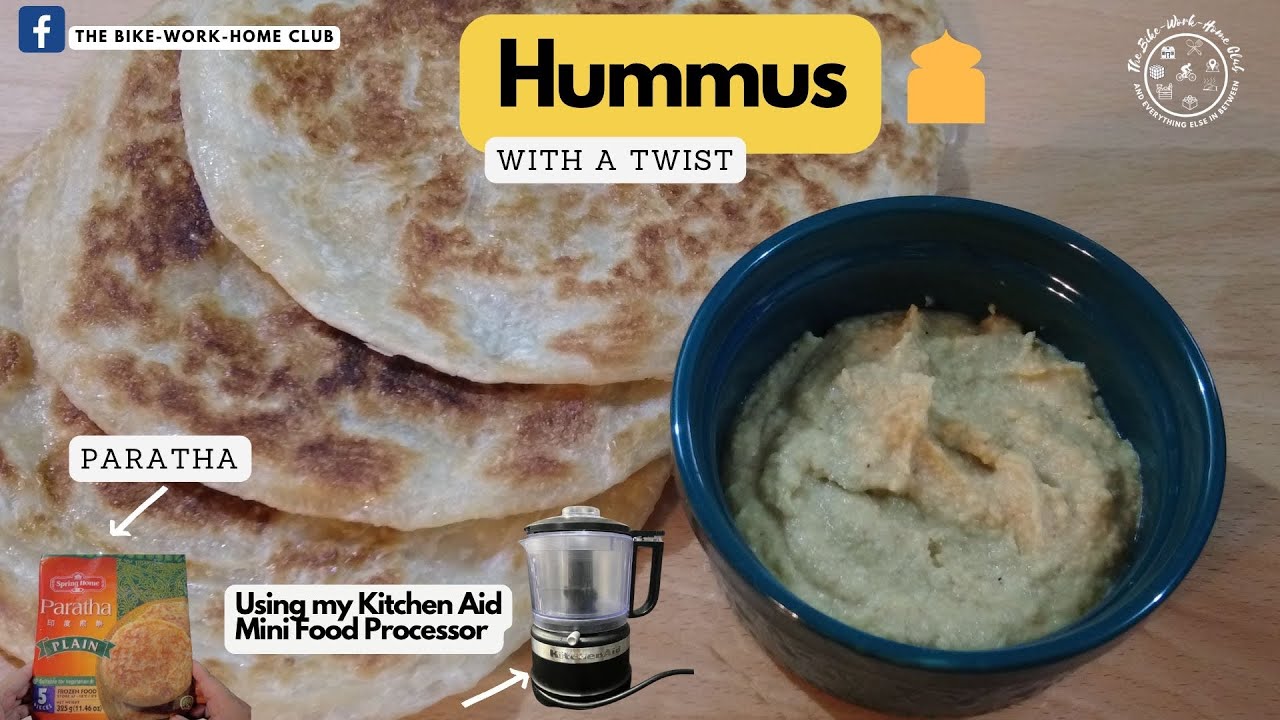 Hummus with a Twist Paratha Using my Kitchen Aid Mini Food