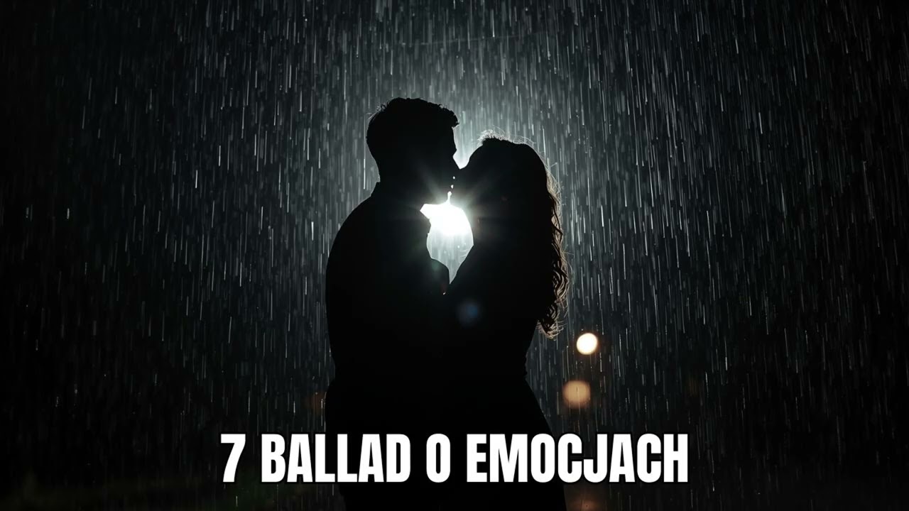 💖 7 Najlepszych Ballad o Emocjach – Składanka Emocjonujących Ballad 2025 ❤️