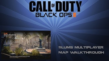 Black Ops 2 " SLUMS Multiplayer Gameplay" Map Walkthrough