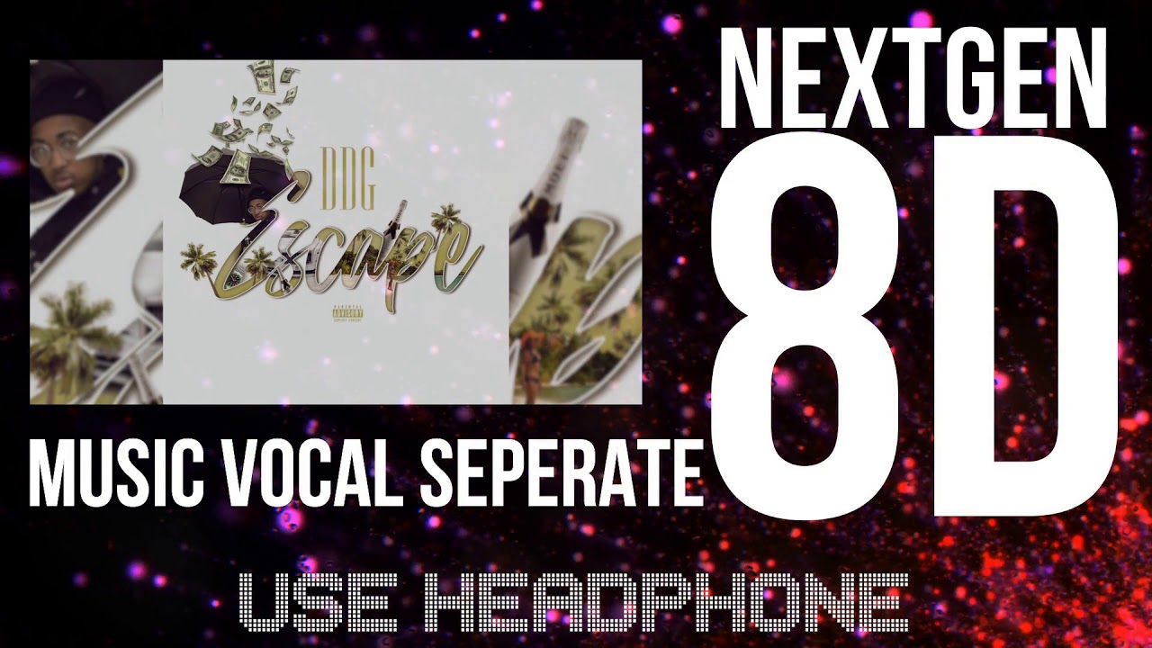 DDG - Escape 8D Audio