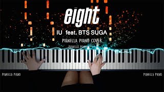 IU 아이유 X SUGA 슈가 '에잇 - eight | Piano Cover by Pianella Piano