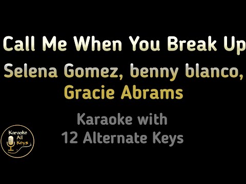 Video thumbnail for Selena Gomez Gracie Abrams Call Me When You Break Up Karaoke Instrumental Lower Higher