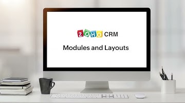Structure CRM data using Modules and Layouts | Zoho CRM in a Nutshell