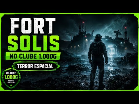 Fort Solis at Clube 1.000G
