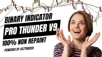 Best Binary Trading 100% Non Repaint Indicator | Pro Thunder V9 | SS7TRADER