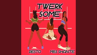 Twerk Some