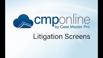 CMPOnline - Litigation Screens