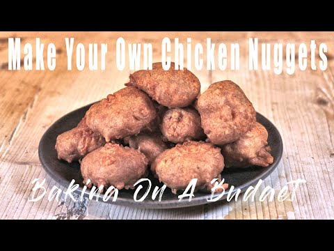 Make Your Own Chicken Nuggets At Home.