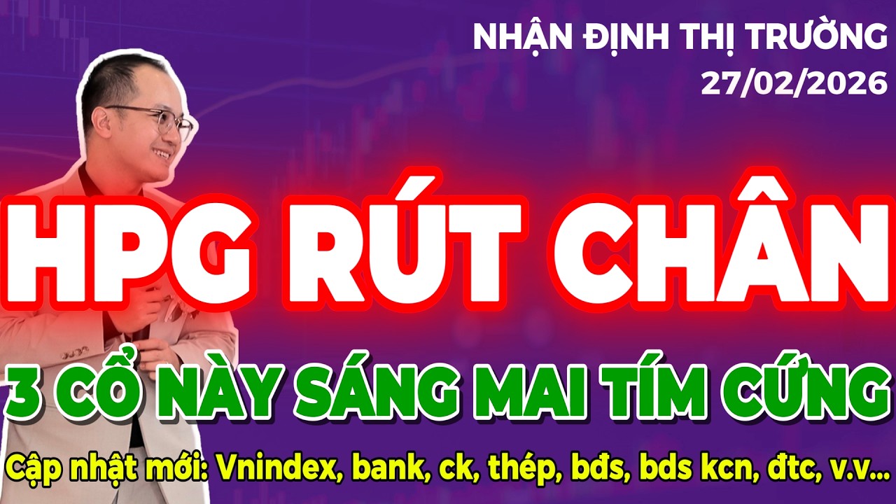Chứng khoán hôm nay | nhận định thị trường: hpg rút chân, vic tím, nhiều cp test điểm mua
