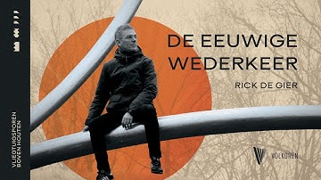Rick de Gier - De eeuwige wederkeer - Official Music Video