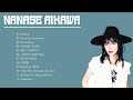 相川七瀬の人気曲 Nanase Aikawa 🎤🎤 ヒットメドレー Nanase Aikawaベストヒットメドレー 2022 ☘☘ Best songs of Nanase Aikawa