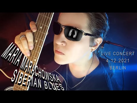 @MARIA MARACHOWSKA - LIVE HD CONCERT - SIBERIAN BLUES - 4.12.2021 #music​​​​​​​​​​​​​​ #concert