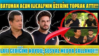 BATUHAN ACUN ILICALI'NIN ÜZERİNE TOPRAK ATTI!!! LAFI GEDİĞİNE KOYDU; SOSYAL MEDYA SALLANDI...
