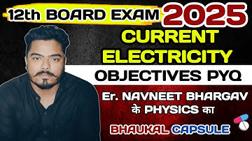 भौकाल Capsule | CURRENT ELECTRICITY PYQ | Question Practice Session। Navneet Sir