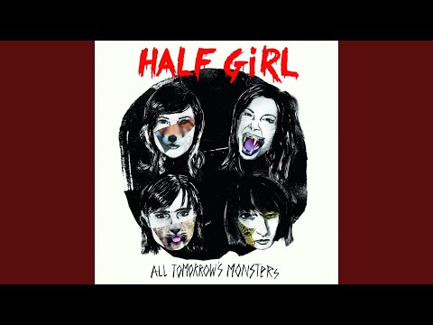 Half Girl — Girl in a Band
