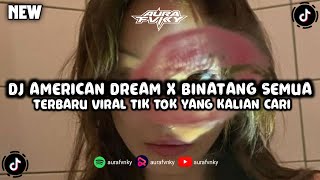 Download Lagu DJ AMERICAN DREAM X BINATANG SEMUA__TERBARU VIRAL TIKTOK YANG KALIAN CARI‼️ MP3 Download Lagu DJ AMERICAN DREAM X BINATANG SEMUA__TERBARU VIRAL TIKTOK YANG KALIAN CARI‼️ MP3