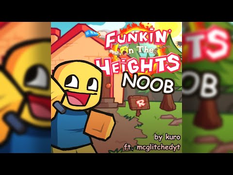 NOOB Funkin On The Heights OST FLP 