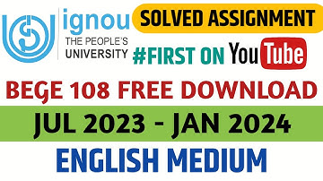 BEGE 108 solved Assignment 2023-24| BEGE 108 Ignou solved  Assignment 2023-24 FREE DOWNLOAD