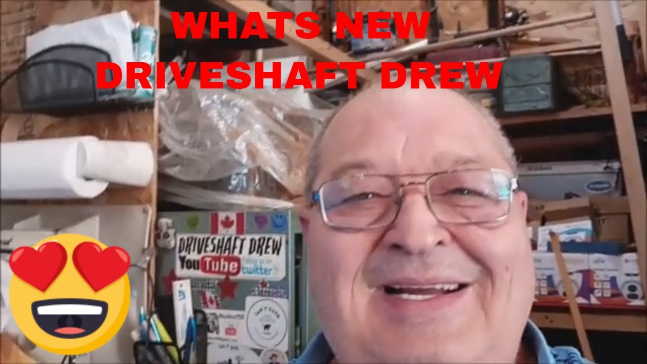 July 14   20, 2024  WHATS NEW WITH DRIVESHAFTDREW