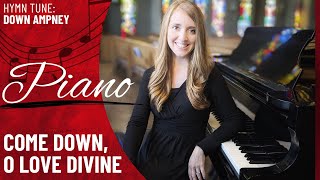 Come Down, O Love Divine *OCP (Piano Only)