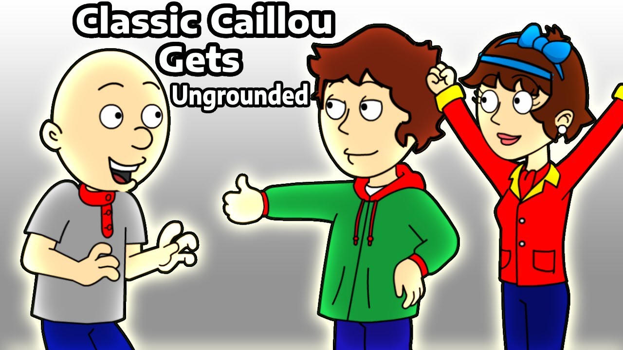Classic Caillou Gets Ungrounded (New series released!) - YouTube