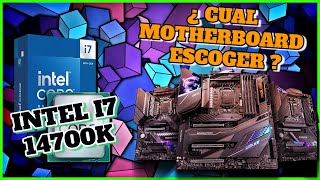 INTEL I7 14700K LAS MEJORES PLACAS BASE COMPATIBLES