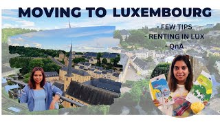 Moving to Luxembourg 🇱🇺 from India 🇮🇳 Rent in Luxembourg Few Tips - Answers to your Questions