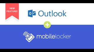 Announcing Mobile Locker for Outlook