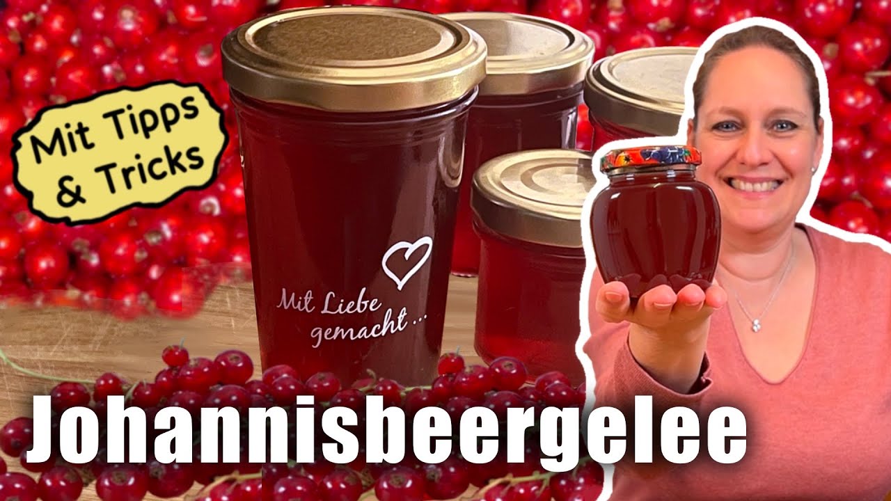 Johannisbeergelee und viele Infos über Gelee generell. Saftgewinnung, Gelierung, Nutzung. 😃😋