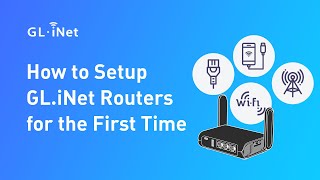 Как настроить маршрутизаторы GL.iNet в первый раз