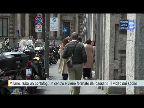 Video Milano, ruba un portafogli in pieno centro e viene braccato dai passanti: il video virale sui social