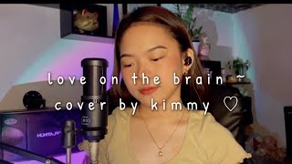 Love On The Brain By Rihanna Cover By Kim Llaguno
