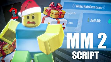 🎄 MM2 WINTER UPDATE SCRIPT AUTO FARM AND MORE 2025!