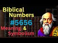 Biblical Number #5656 in the Bible – Meaning and Symbolism