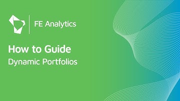 FE Analytics How to Guide -  Dynamic Portfolio Tool