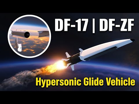 How China's DF-17 and DF-ZF Hypersonic Glide Vehicle Became America's Greatest Nightmare 