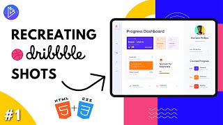 #1 - Recreating Dribbble shots from scratch with HTML/CSS