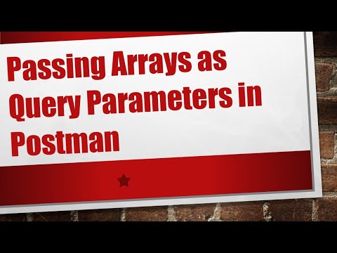 Passing Arrays as Query Parameters in Postman