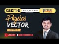 🧭 Vector – Part 1 | Class 11 Physics | All Concepts, Tricks &amp; PYQs | NEET + JEE #physicsneet