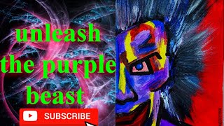unleash the purple beast