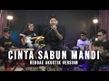 CINTA SABUN MANDI - REGGAE AKUSTIK VERSION ( COVER HADE MUSIC )
