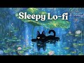 Late Night Vibes 💤 Lo-fi Rain Sleepy Music / Dream Lo-fi